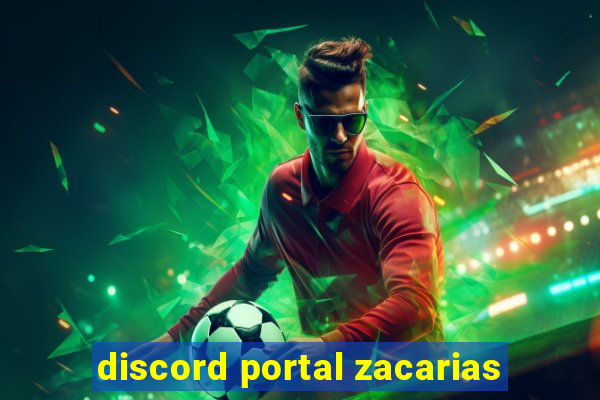 discord portal zacarias